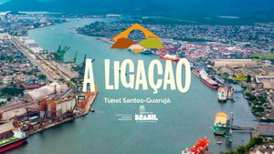 A Ligação - Túnel Santos-Guarujá